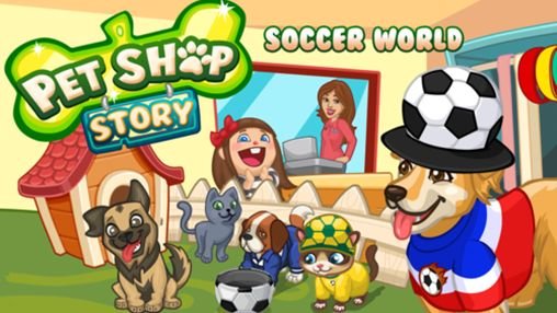 download Pet shop story: Soccer world apk